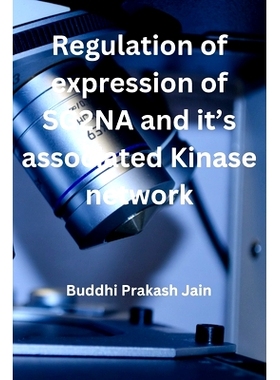 预订 Regulation of expression of SG2NA and its associated Kinase Network