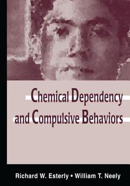 【预订】Chemical Dependency and Compulsive Behaviors
