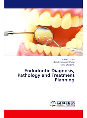 预订 Endodontic Diagnosis, Pathology and Treatment Planning: 9786207484898
