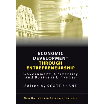 预订 Economic Development Through Entrepreneurship: Government, University and Business Linkages 通过创业促进经济发展：