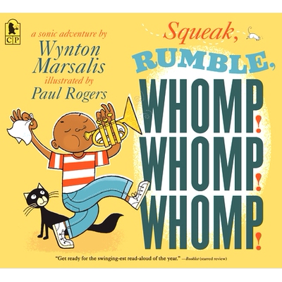 预订 Squeak, Rumble, Whomp! Whomp! Whomp!: A Sonic Adventure: 9781536221961