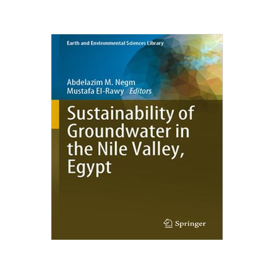 [预订]Sustainability of Groundwater in the Nile Valley, Egypt 9783031126789