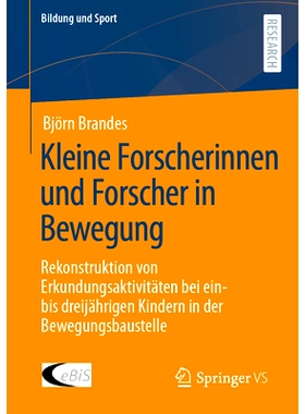预订 Kleine Forscherinnen und Forscher in Bewegung: Rekonstruktion von Erkundungsaktivitäten bei ein- bis dreijährigen