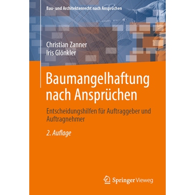 预订 Baumangelhaftung nach Ansprüchen: Entscheidungshilfen für Auftraggeber und Auftragnehmer: 9783658440671