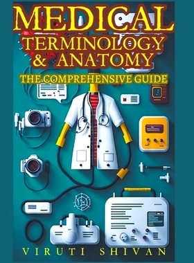 预订 Medical Terminology & Anatomy - A Comprehensive Guide