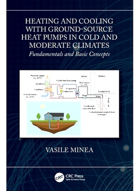 预订 Heating and Cooling with Ground-Source Heat Pumps in Cold and Moderate Climates: Fundamentals and Basic Concepts 寒