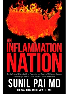 预订 An Inflammation Nation: The Definitive 10-Step Guide to Preventing and Treating All Diseases through Diet, Lifestyl