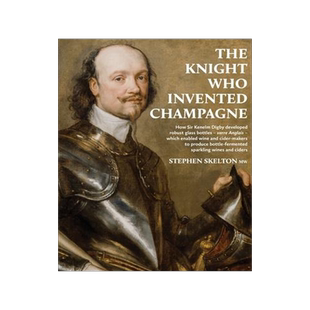 [预订]The Knight Who Invented Champagne: How Sir Kenelm Digby developed robust glass bottles - verre Angla 9781916329621