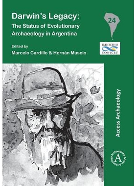 预订 Darwin´s Legacy: The Status of Evolutionary Archaeology in Argentina 达尔文的遗产阿根廷进化考古学的地位: 978178491