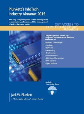预订 Plunkett’s InfoTech Industry Almanac 2015 信息技术产业年鉴 2015：信息技术行业市场研究、统计、趋势与主要公司(丛书):
