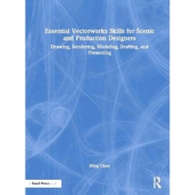 预订 Essential Vectorworks Skills for Scenic and Production Designers: Drawing, Rendering, Modeling, Drafting, and Prese