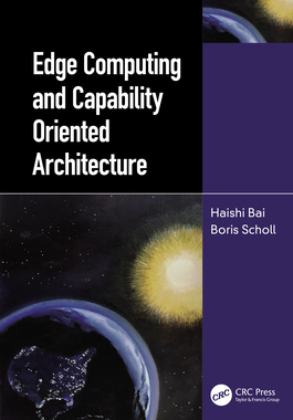【预订】Edge Computing and Capability Oriented Architecture 9780367549817