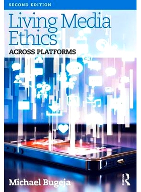 预订 Living Media Ethics: Across Platforms 生活传媒伦理学：跨平台: 9781138322615