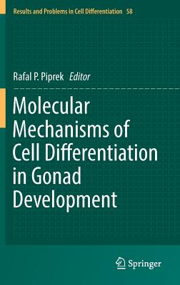 【预订】Molecular Mechanisms of Cell Differentiation in Gonad Development