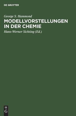 【预订】Modellvorstellungen in der Chemie 9783111073668