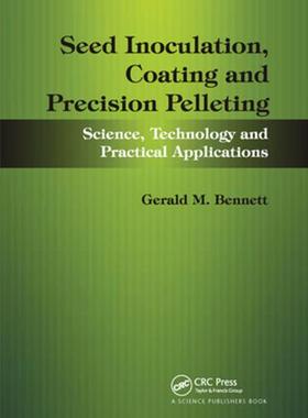 [预订]Seed Inoculation, Coating and Precision Pelleting 9780367737719
