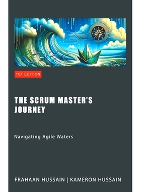 预订 The Scrum Master's Journey: Navigating Agile Waters