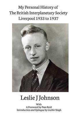 [预订]My Personal History of The British Interplanetary Society 1933 - 1937 Liverpool 9781913617073