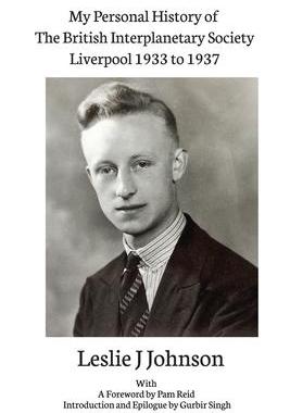 [预订]My Personal History of The British Interplanetary Society 1933 - 1937 Liverpool 9781913617073