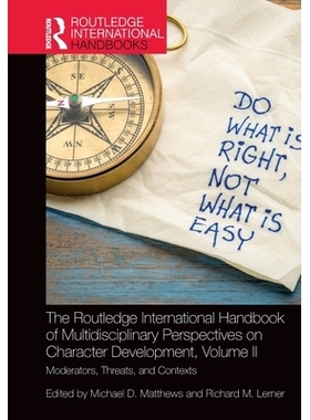 预订 The Routledge International Handbook of Multidisciplinary Perspectives on Character Development, Volume II: Moderat