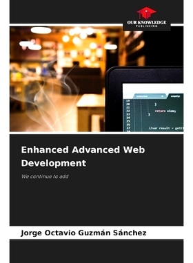 预订 Enhanced Advanced Web Development: We continue to add: 9786208386672