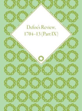 【预订】Defoe’s Review 1704–13, Volume 9 (1712–13)