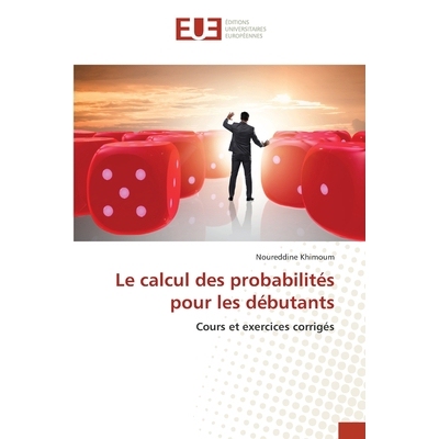预订 Le calcul des probabilités pour les débutants: 9786209311024