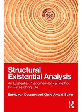 预订 Structural Existential Analysis: An Existential-Phenomenological Method for Researching Life 结构存在分析：研究生命