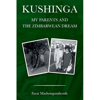 预订 Kushinga: My Parents and The Zimbabwean Dream: 9781645503910