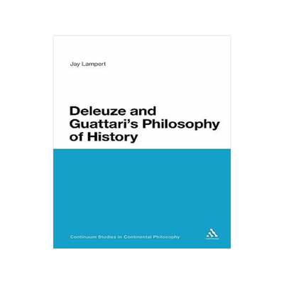 [预订]Deleuze and Guattari’s Philosophy of History 9781441152954