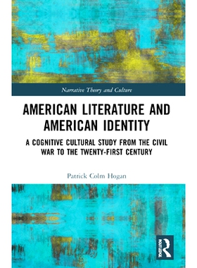 预订 American Literature and American Identity: A Cognitive Cultural Study from the Civil War to the Twenty-First Centur