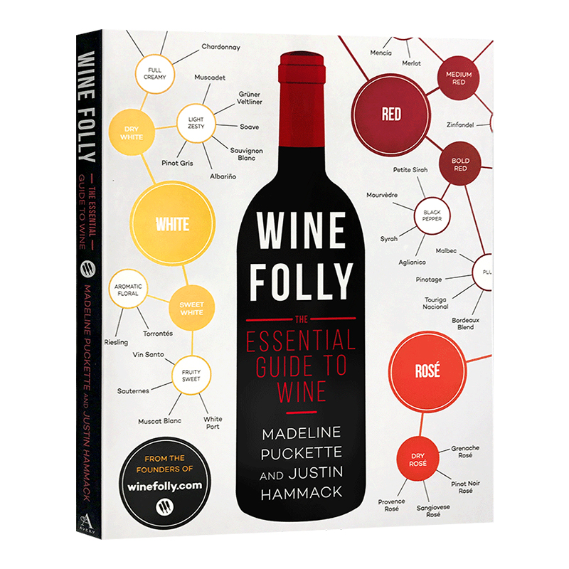 英文原版 把这瓶开了!一看就懂的葡萄酒品鉴、配餐、选购指南 Wine Folly: The Essential Guide to Wine