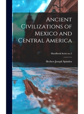 预订 Ancient Civilizations of Mexico and Central America; Handbook Series no.3: 9781013417818