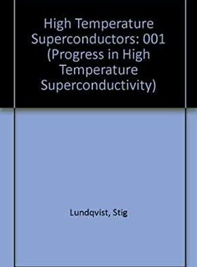 【预订】High Temperature Superconductors - Proceedings of the Adriatico Research Conference