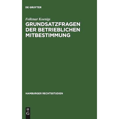 预订 Grundsatzfragen der betrieblichen Mitbestimmung: 9783111286679