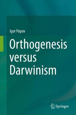 【预订】Orthogenesis versus Darwinism