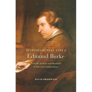 Sublime American Edmund The Intellectual Life the 9780674729704 Independence 预订 Burke Beautiful From and