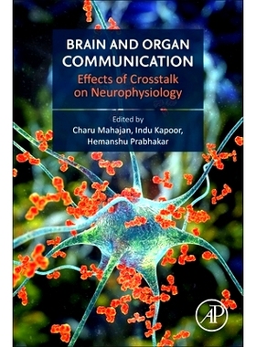 预订 Brain and Organ Communication: Effects of CrossTalk on Neurophysiology: 9780443222689