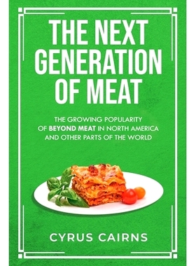 预订 The Next Generation of Meat: The Growing Popularity of Beyond Meat in North America and Other Parts of the World: 9