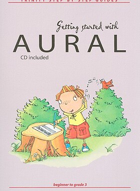 【预售】Getting Started with Aural: Beginner to Grade 3 [With CD (Audio)]