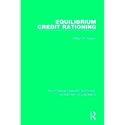 预订 Equilibrium Credit Rationing 均衡信贷配给: 9781138633643