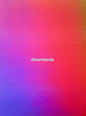 预订 Dreamlands: Immersive Cinema and Art, 1905--2016 梦境：身临其境的电影与艺术 1905-2016: 9780300221879