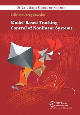 【预订】Model-Based Tracking Control of Nonlinear Systems