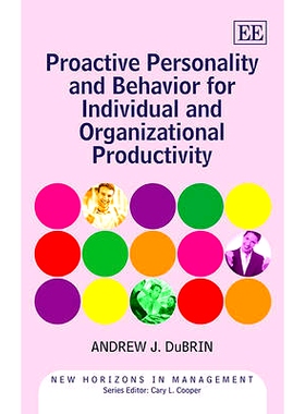 预订 Proactive Personality and Behavior for Individual and Organizational Productivity 个人和组织生产力的主动人格和行为:
