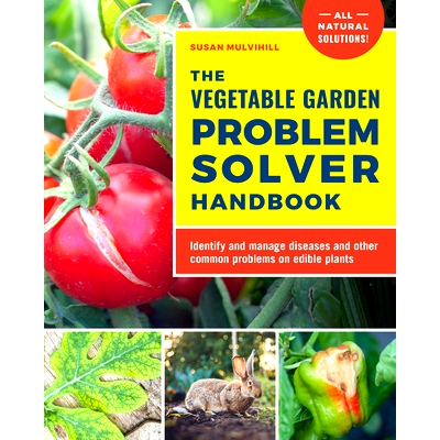 预订 The Vegetable Garden Problem Solver Handbook: Identify and Manage Diseases and Other Common Problems on Edible Plan