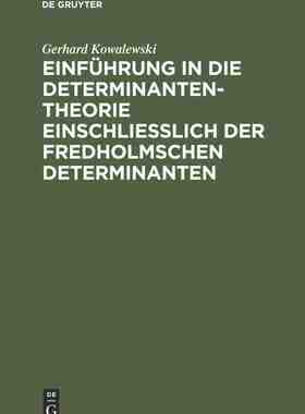 【预订】Einführung in die Determinantentheorie einschließlich der Fredholm 9783111283661