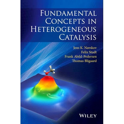 Fundamental Concepts in Heterogeneous Catalysis 多相催化中的基本概念: 9781118888957