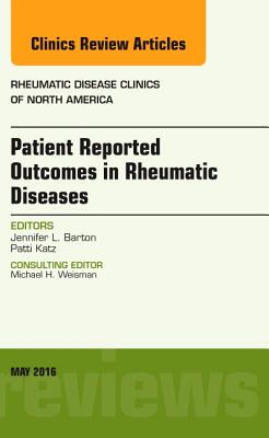 【预订】Patient Reported Outcomes in Rheumatic Diseases, An Issue of Rheumatic Disease Clinics of North America