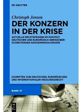 预订 Der Konzern in der Krise: Aktuelle Rechtsfragen im Kontext deutscher und europäisch-grenzüberschreitender Konzern