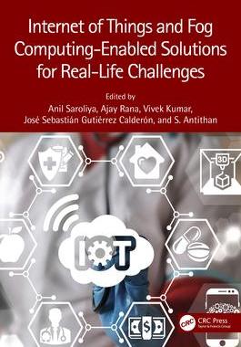 [预订]Internet of Things and Fog Computing-Enabled Solutions for Real-Life Challenges 9781032136318